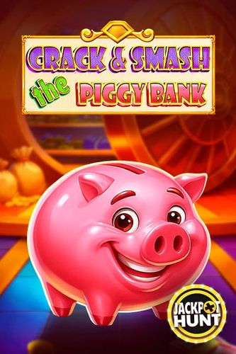 Crack & Smash The Piggy Bank